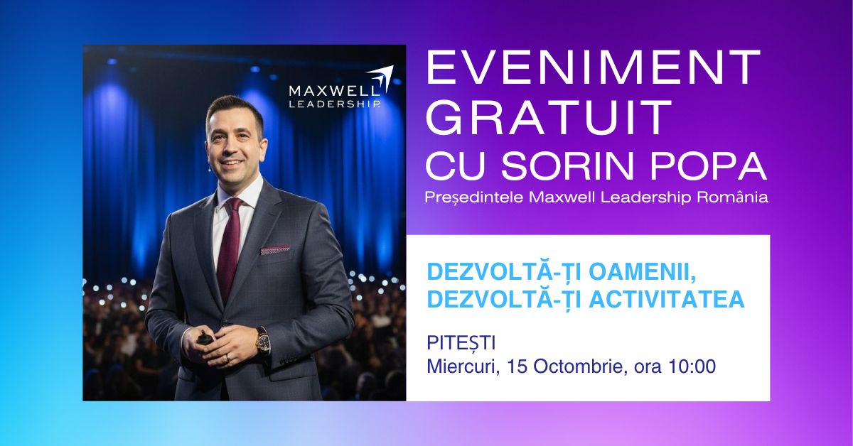 Pitești - Dezvoltă-ți oamenii, dezvoltă-ți activitatea