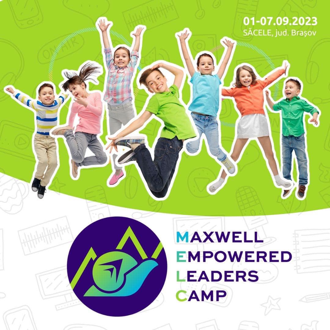 Tabăra Maxwell Leaders Empowered Camp